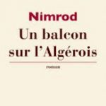 Un balcon pour l&rsquo;Algérois